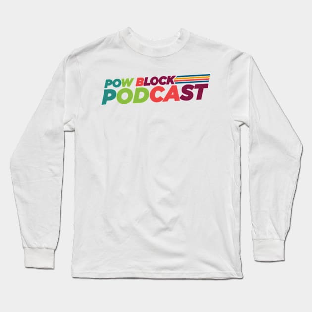 Pow Block Podcast NP Logo 2024 (Latin Heritage) Long Sleeve T-Shirt by Boss Rush Media | Boss Rush Network